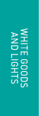 WHITE GOODS AND LIGHTS